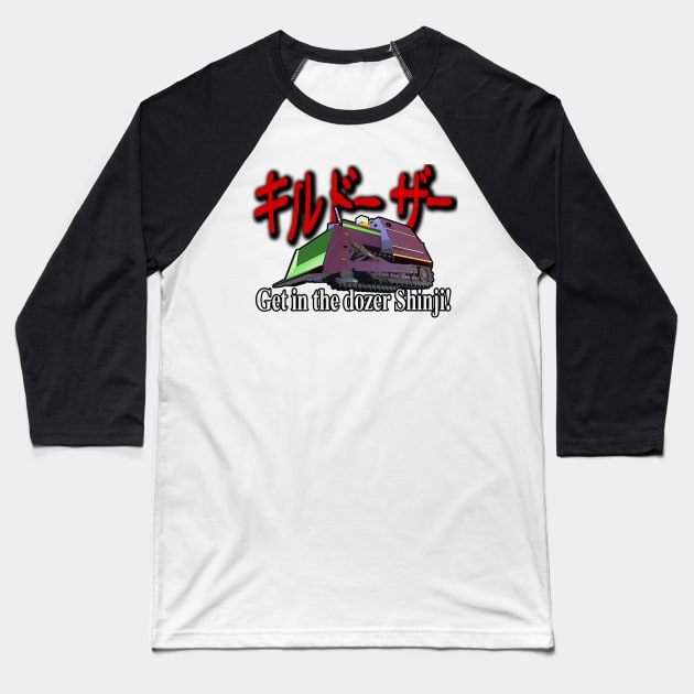 Get in the Dozer Shinji! Baseball T-Shirt by Halloween is Forever